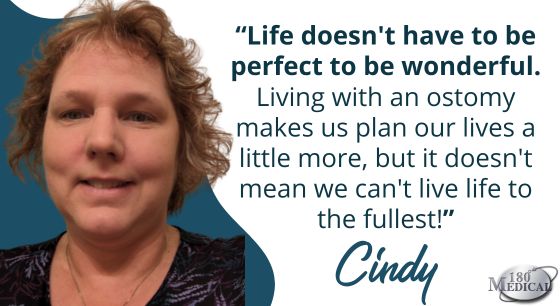 Life with an ostomy doesn't have to be perfect to be wonderful - cindy, 180 medical employee