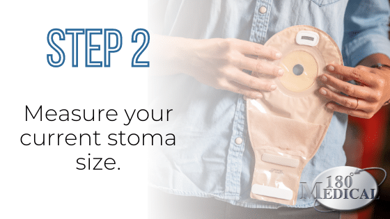 Step 2 Learn how to measure your stoma size