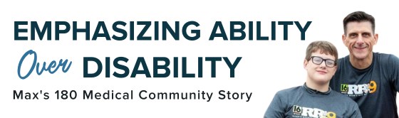 emphasizing ability over disability - max and mike malec's 180 medical community story - spina bifida story