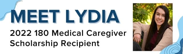 lydia 2022 180 medical caregiver scholarship recipient